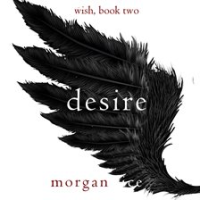 Desire by Rice, Morgan
